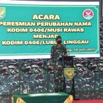 Danrem 044/Gapo Pimpin Peresmian Perubahan Nama Kodim 0406/Mura Jadi Kodim 0406/Lubuklinggau