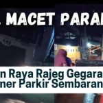 Lagi, Macet Parah di Jalan Raya Rajeg Gegara Truk Kontainer Parkir Sembarangan