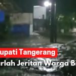 Pemkab Tangerang Dinilai Gagal Memanage Permasalahan Banjir di Perumahan Binong Permai