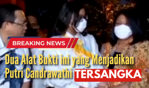 Dua Alat Bukti Ini yang Menjadikan Putri Candrawathi Tersangka