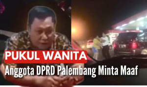 Pukul Wanita, Anggota DPRD Palembang Minta Maaf