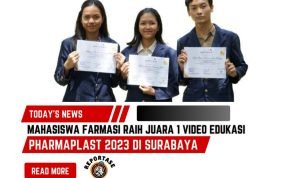 Luar Biasa, Mahasiswa Farmasi Unud Sabet Juara 1 Video Edukasi Pharmaplast 2023 di Surabaya