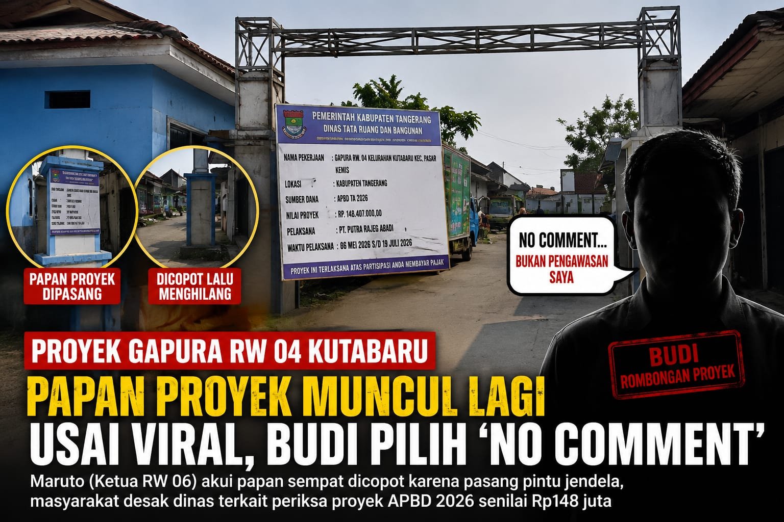 Proyek Gapura RW 04 Kutabaru Kembali Disorot, Papan Proyek Muncul Lagi Usai Viral, Budi Pilih "No Comment" 1 IMG 20260704 WA0037